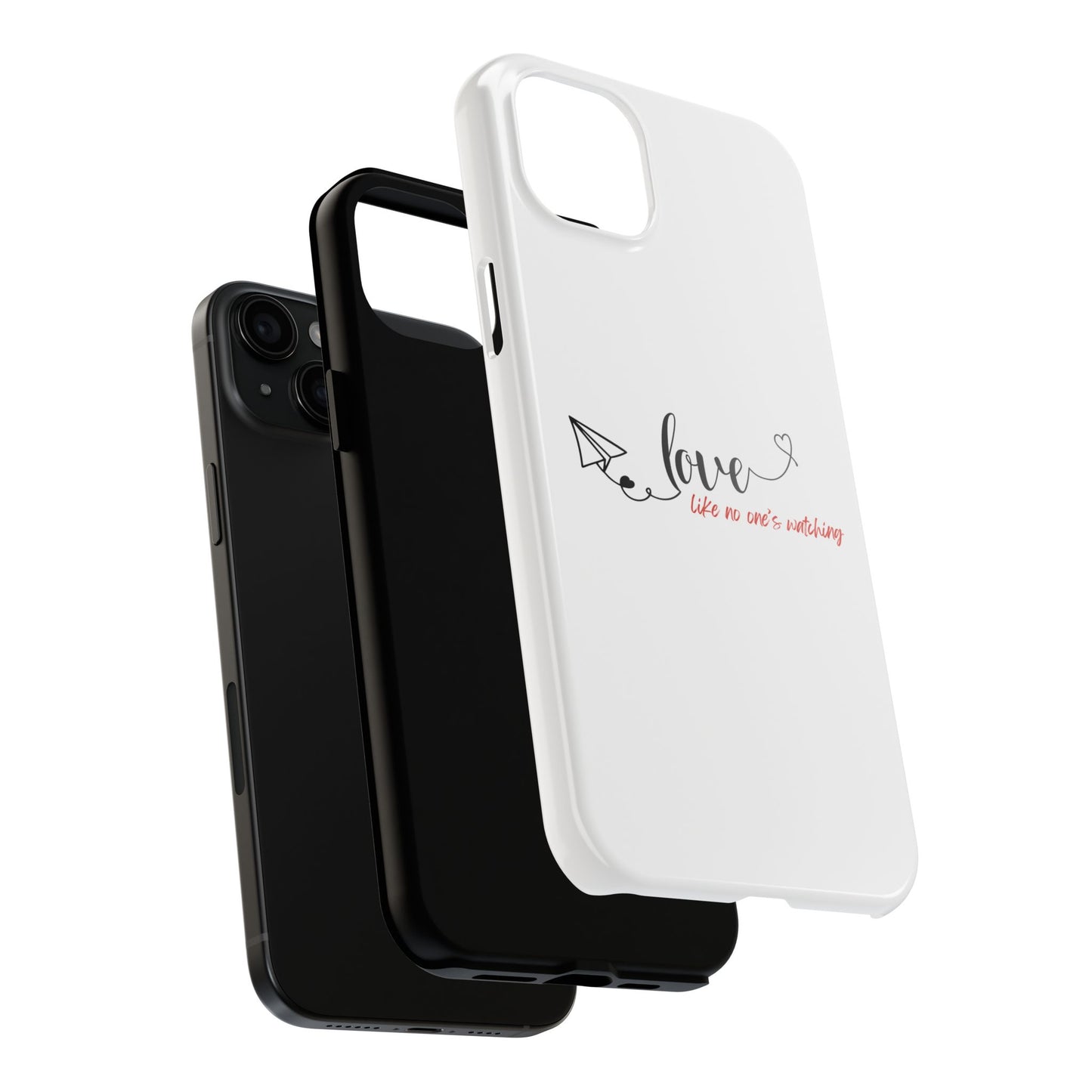 'Love Like No One's Watching' Phone Cases