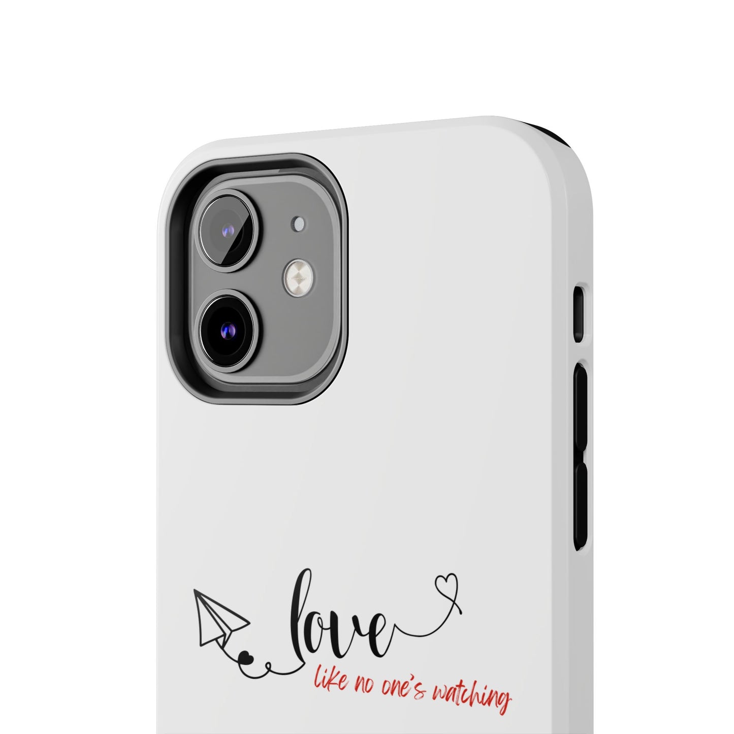 'Love Like No One's Watching' Phone Cases