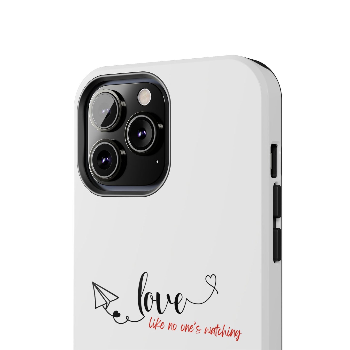 'Love Like No One's Watching' Phone Cases