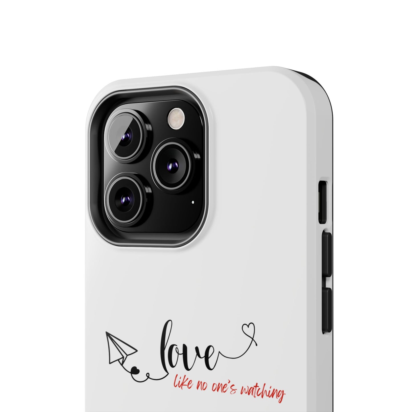 'Love Like No One's Watching' Phone Cases