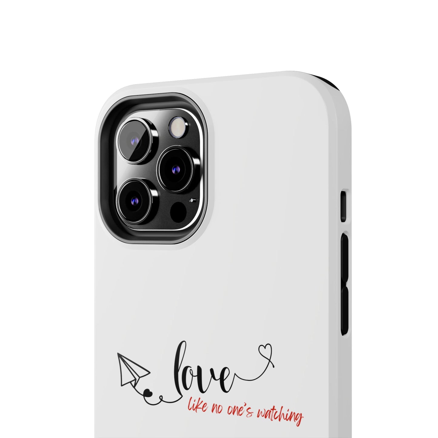 'Love Like No One's Watching' Phone Cases